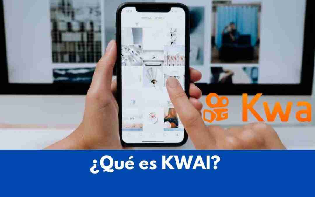Inicio - Imagen 20 Qué es Kwai y Cómo Ganar Dinero con Tus Videos