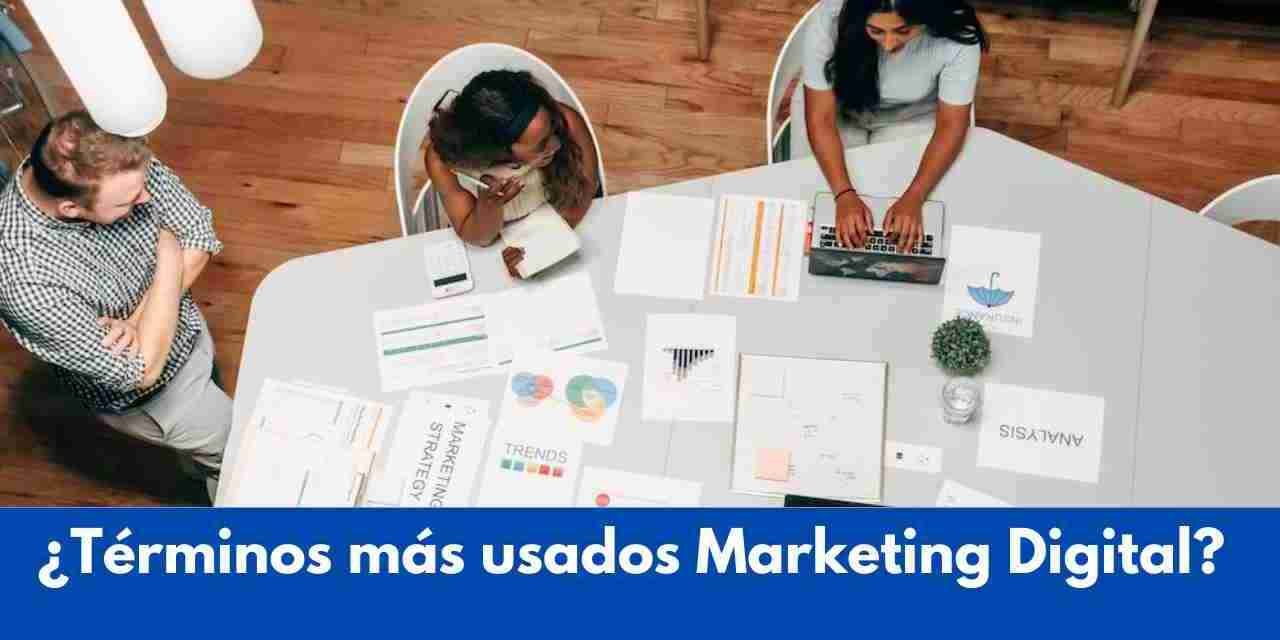 Términos Clave del Marketing Digital que Debes Conocer