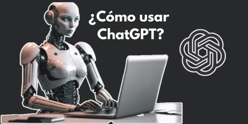 Inicio - Imagen 19 ChatGPT: Cómo Usarlo, Ventajas y Pasos Efectivos