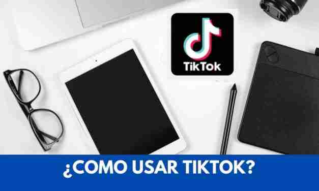 Cómo crear una cuenta en TikTok de manera efectiva.