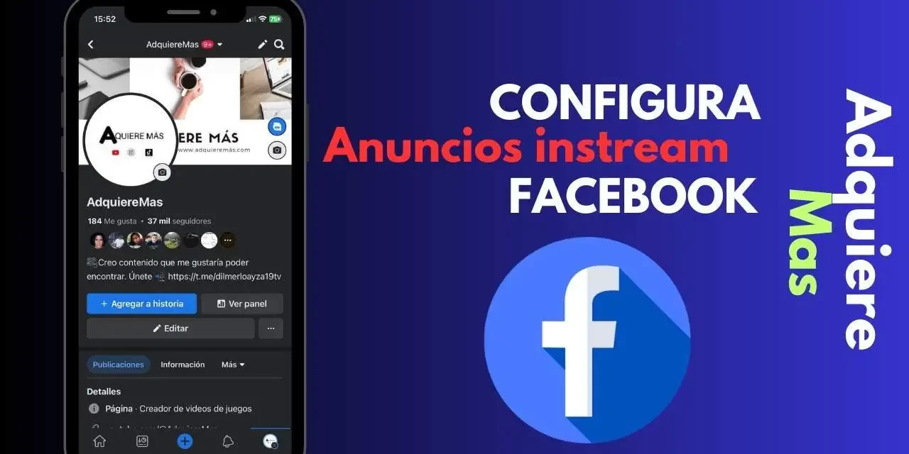 Cómo Configurar Anuncios In-Stream en Facebook