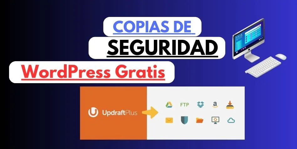 Como hacer copias de seguridad con UpdraftPlus