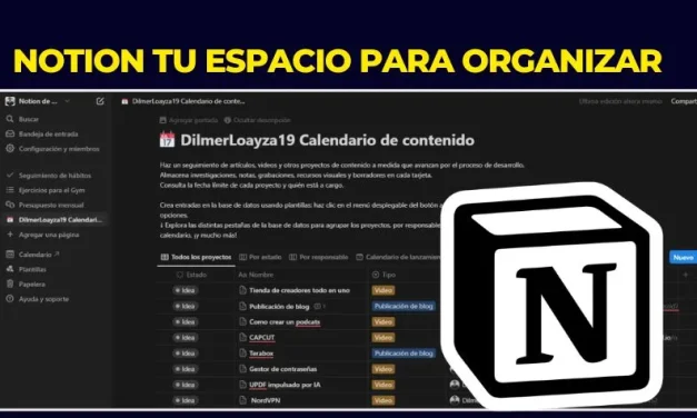 Notion la aplicación de productividad que organizará tu vida