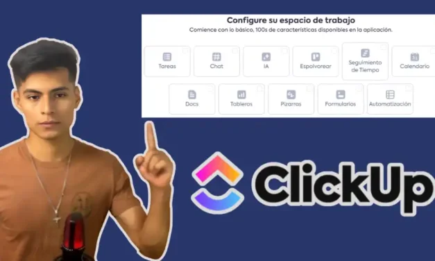 ClickUp: ¿Cómo Usarlo para Gestión de Proyectos?