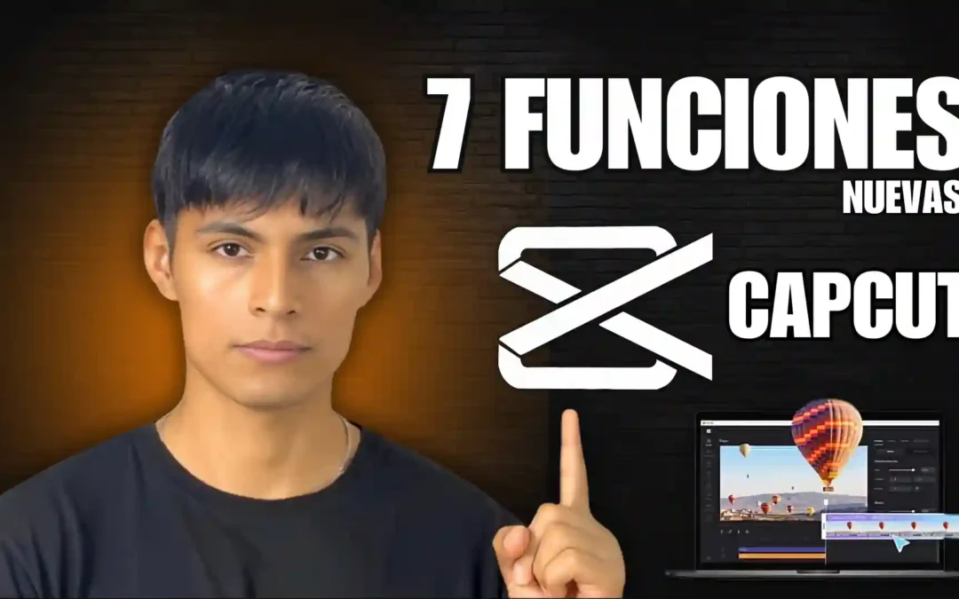 7 Funciones secretas CapCut que tienes que probar YA